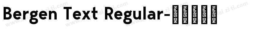 Bergen Text Regular字体转换